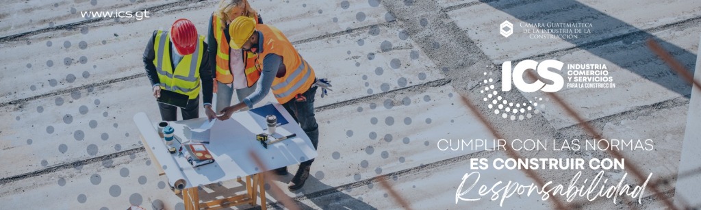 ICS - Cumplir con las normas es construir con responsabilidad
